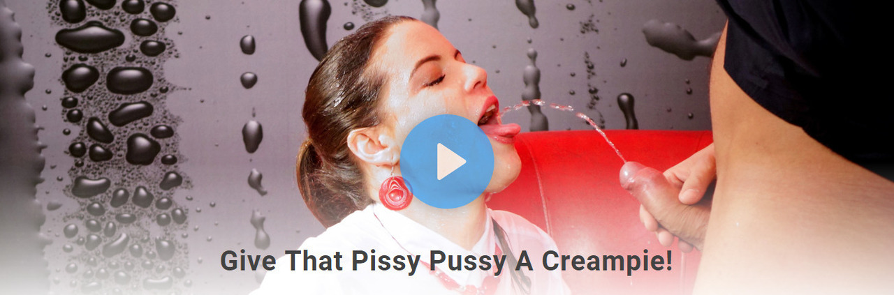 Vany Ully - Give That Pissy Pussy A Creampie!