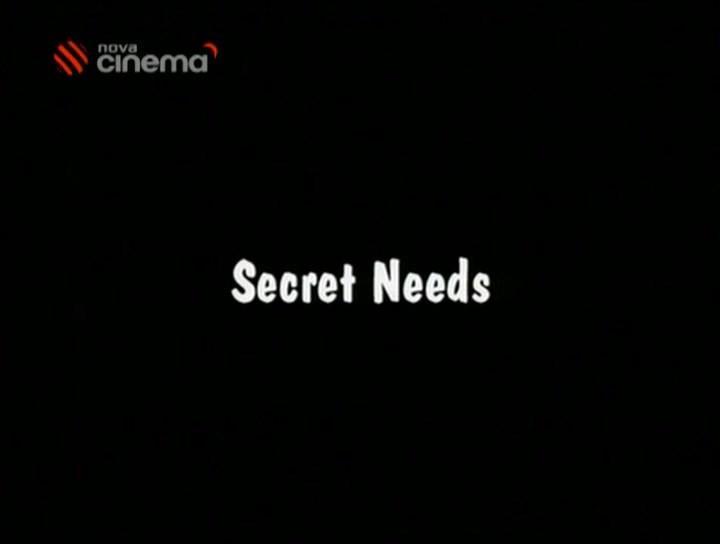 Secret Needs / Тайные мечты